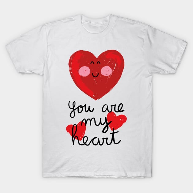 You are my heart T-Shirt by JoanaJuheLaju1